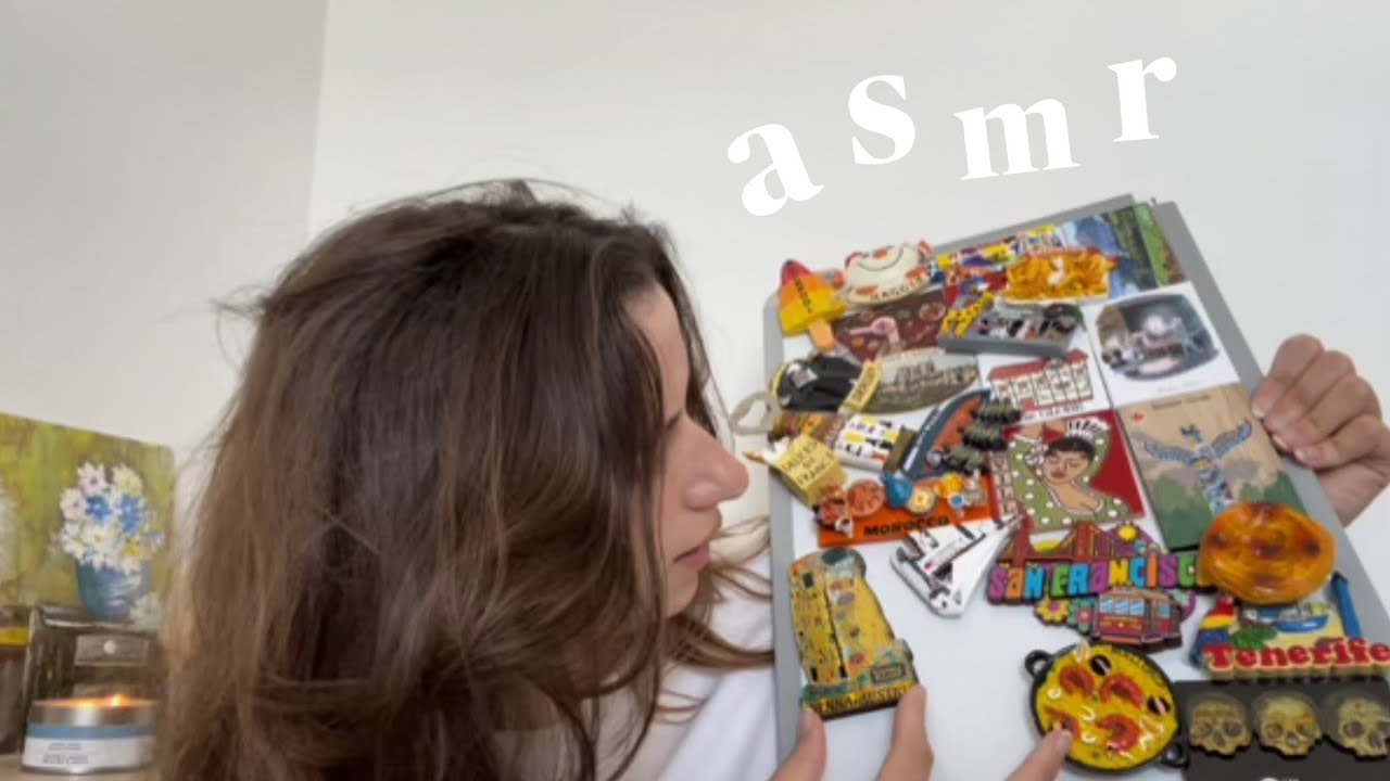 My Magnet Collection 🌃🏞️🌅 Soft Spoken ASMR