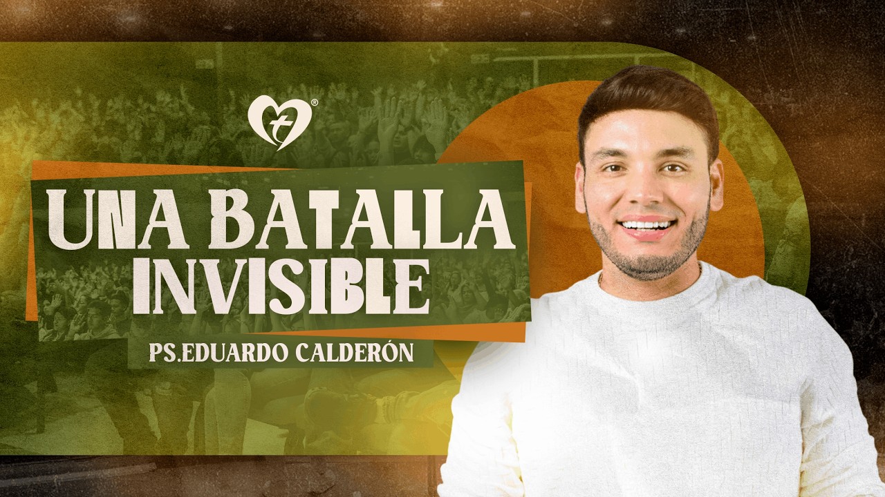 🔴¡Conéctate en vivo! | Una batalla invisible — Ps Eduardo Calderón | 1 de marzo 2026