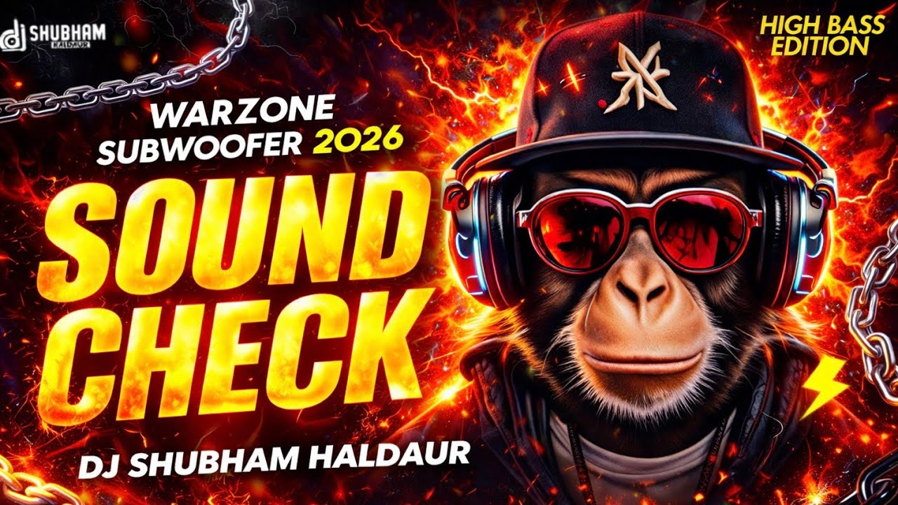 WARZONE SUBWOOFER 2026 🔊 SOUND CHECK | HIGH BASS EDITION | DJ SHUBHAM HALDAUR
