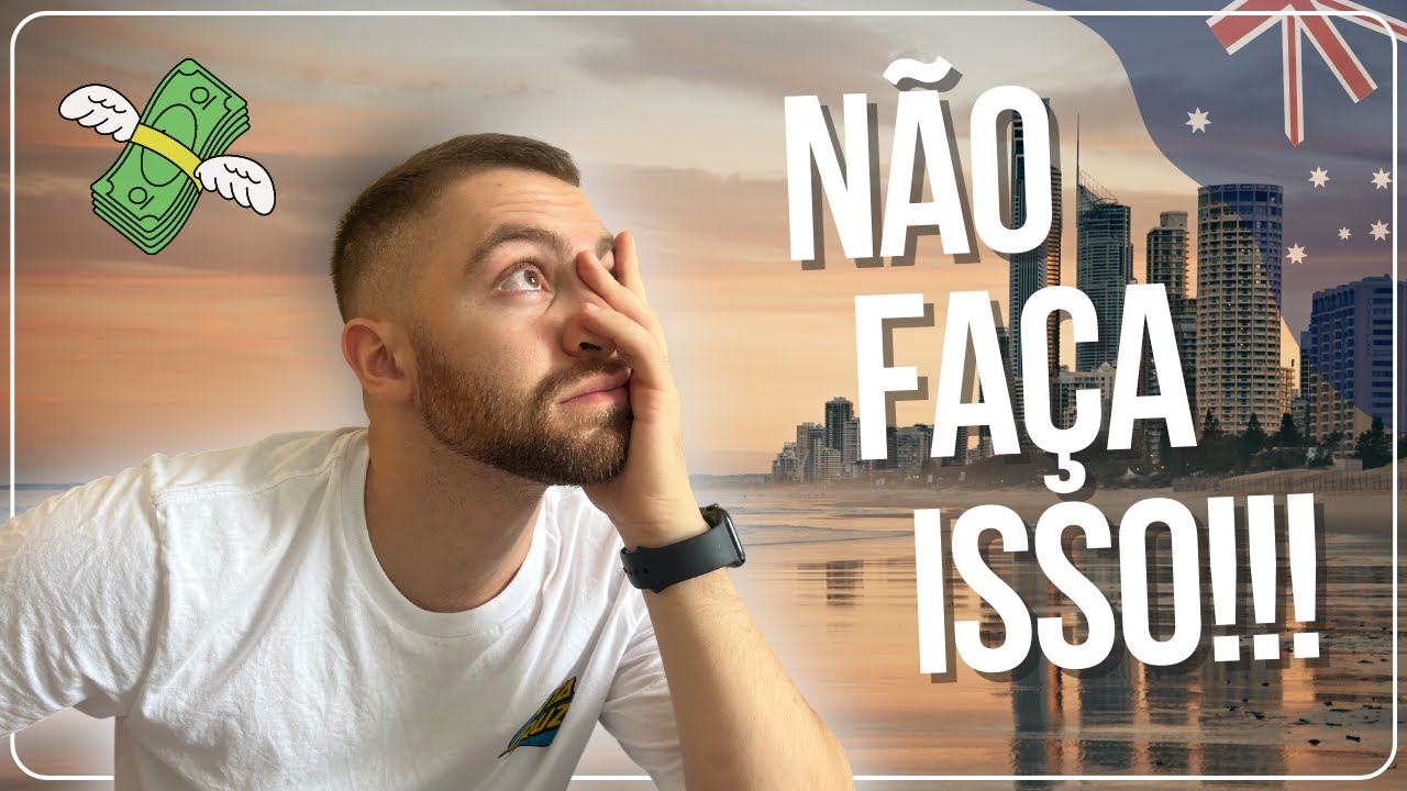 Os 3 ERROS FATAIS dos estudantes na Austrália 🇦🇺