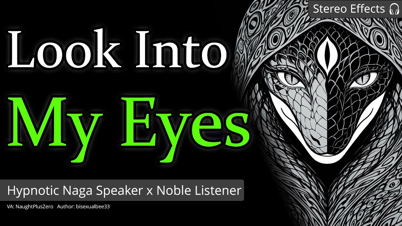 Ensnared by a Hypnotic Naga [M4A] [Fantasy] [Hypnosis] [Pet Names] [Naga Speaker] [Noble Listener]