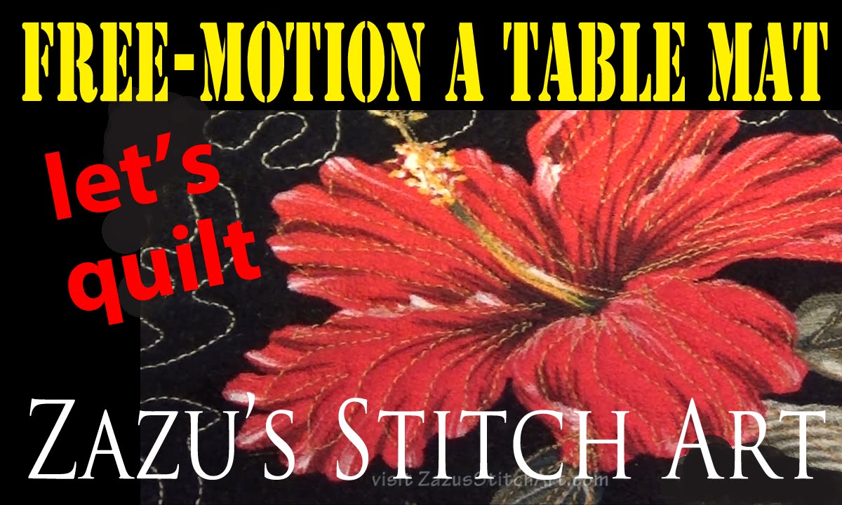 Free-Motion Quilt a Table Mat | Practice Makes Perfect Part 1 | Zazu's Stitch Art Tutorials