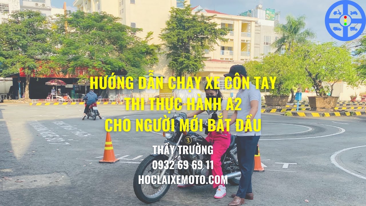 Hướng Dẫn Chạy Xe Côn Tay Thi Thực Hành Lái Xe A2 Cho Người Mới