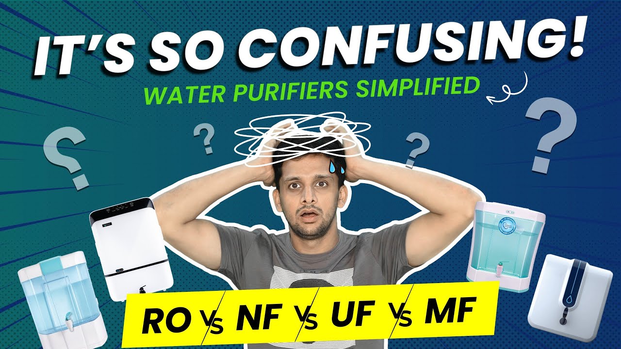 Ultimate Water Purifier Guide| RO vs NF vs UF vs MF EXPLAINED #waterpurifier #waterpurifierforhome