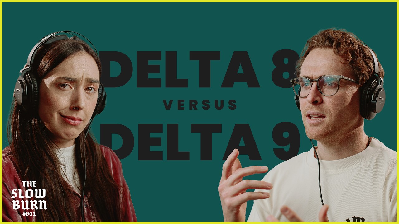 Delta 8 vs Delta 9 THC: The Scary Truths | The Slow Burn #1