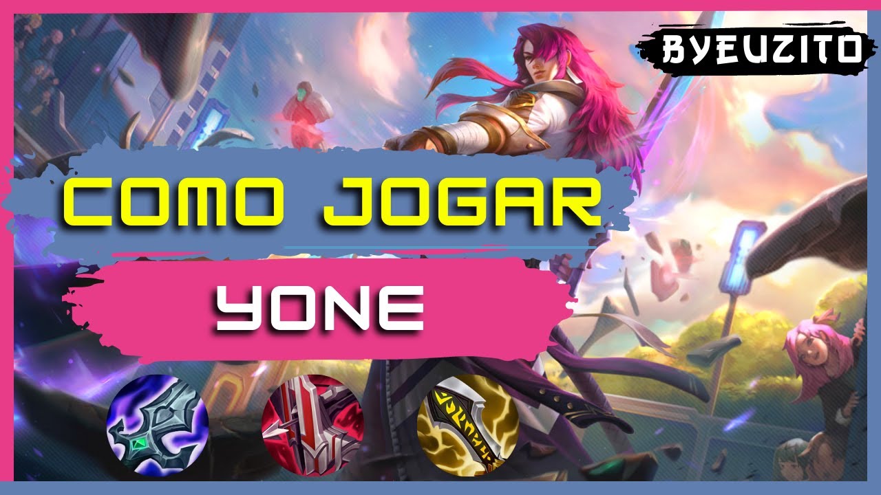 [YONE MID] COMO JOGAR DE YONE | GAMEPLAY EXPLICATIVA | League of Legends