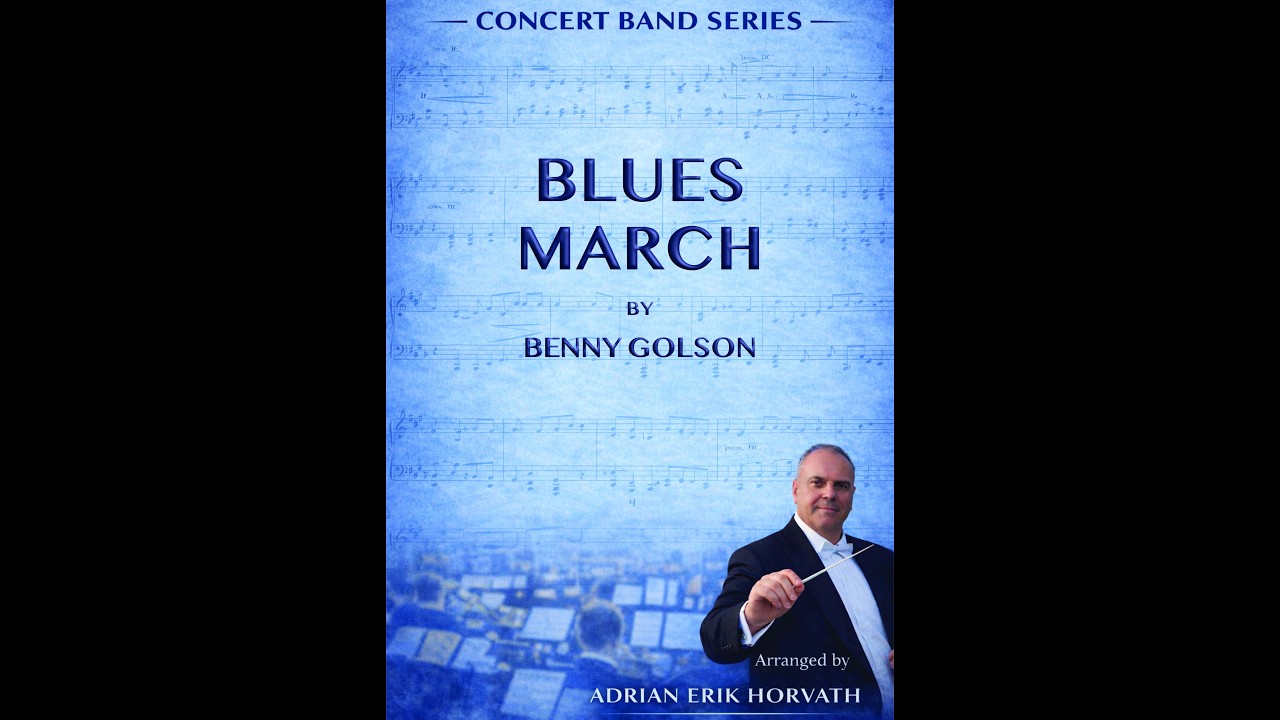 Blues March for Concert Band (arranged by Adrian Erik Horvath)