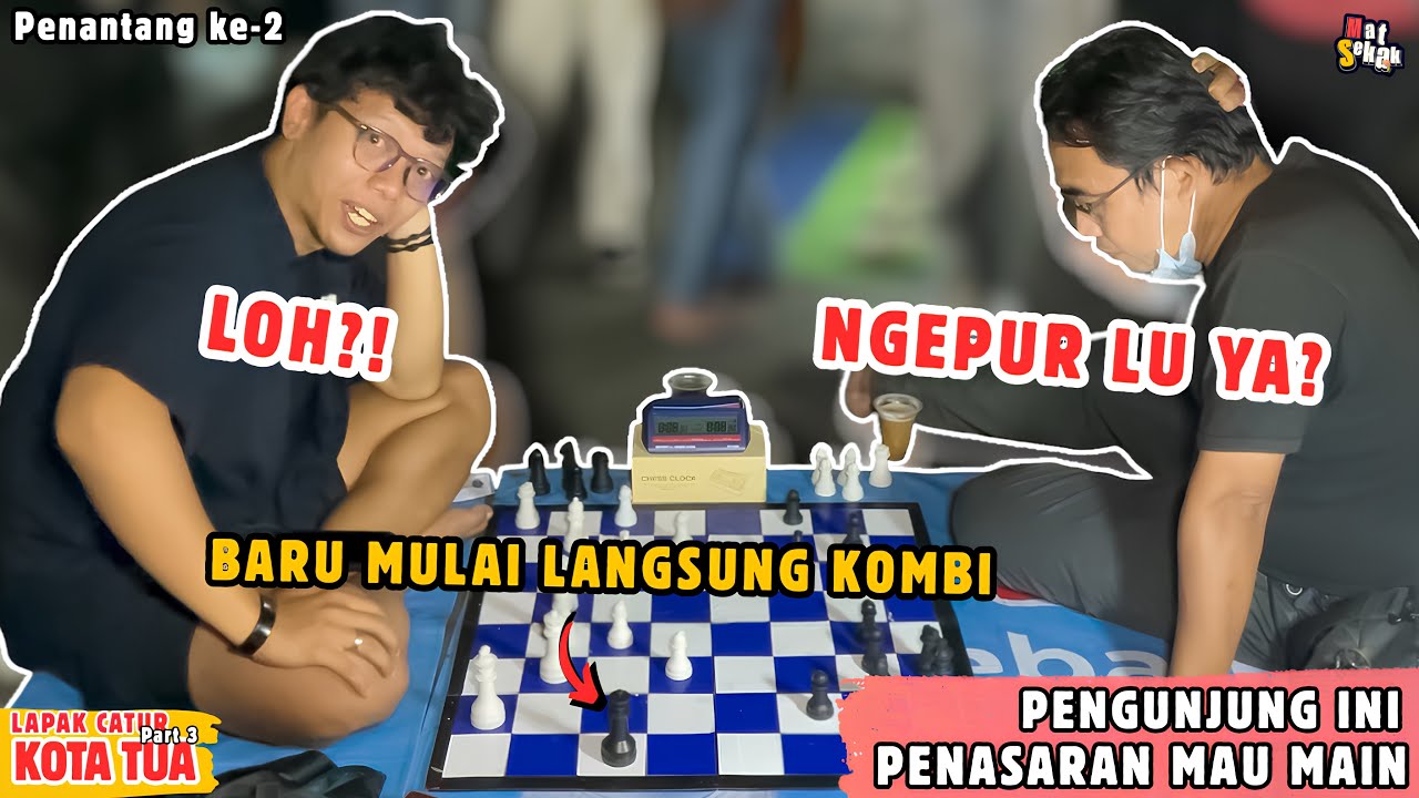SENGIT !! SALING SERANG SAMPAI END GAME ! PENGUNJUNG PENASARAN MAU MAIN ! LAPAK CATUR KOTA TUA Part3