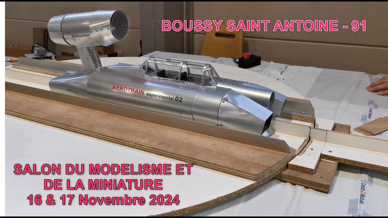 SALON MODELISME ET MINIATURE - BOUSSY SAINT ANTOINE (91) les 16 & 17 novembre 2024