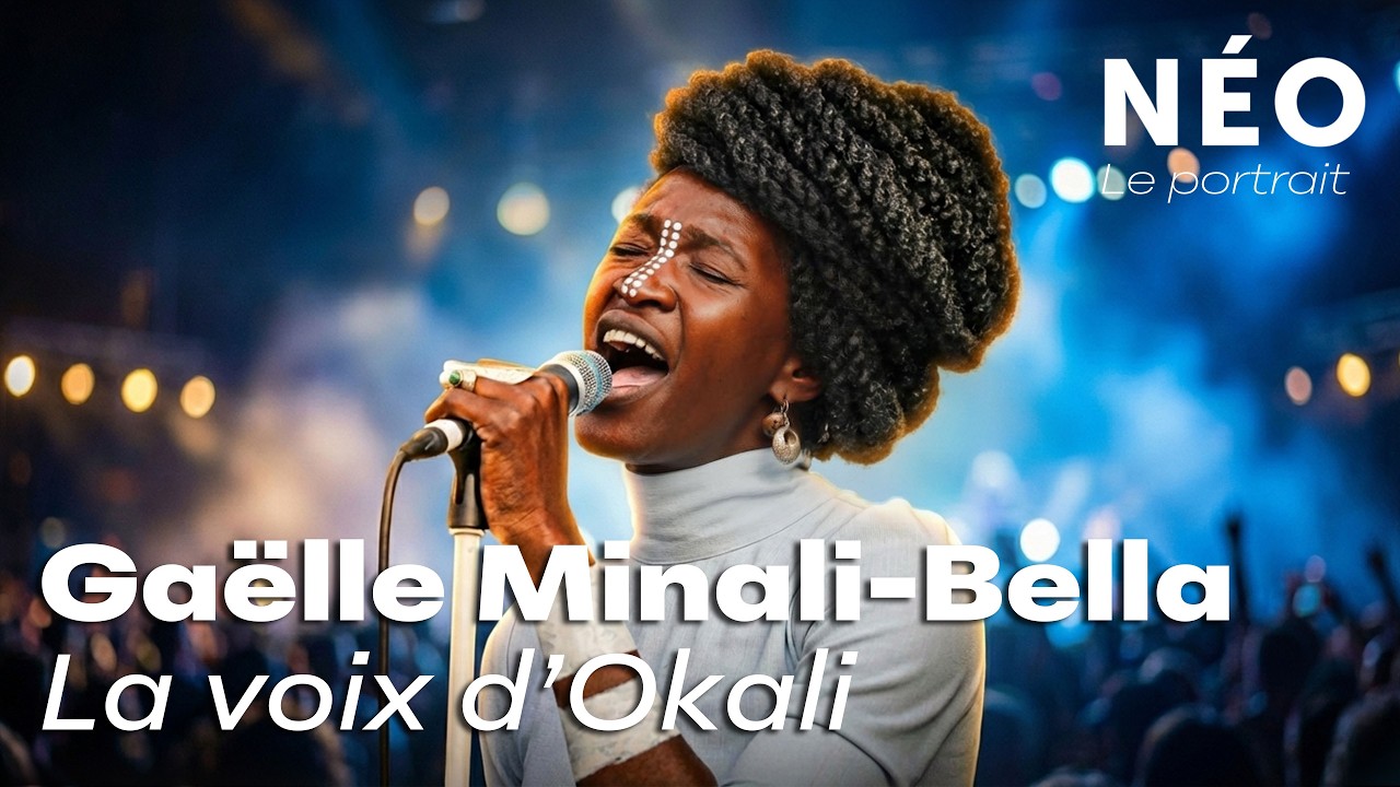 NÉO, le portrait | Gaëlle Minali-Bella, la voix d’Okali