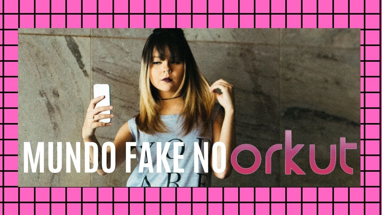 COMO ERA A ÉPOCA DO ORKUT FAKE