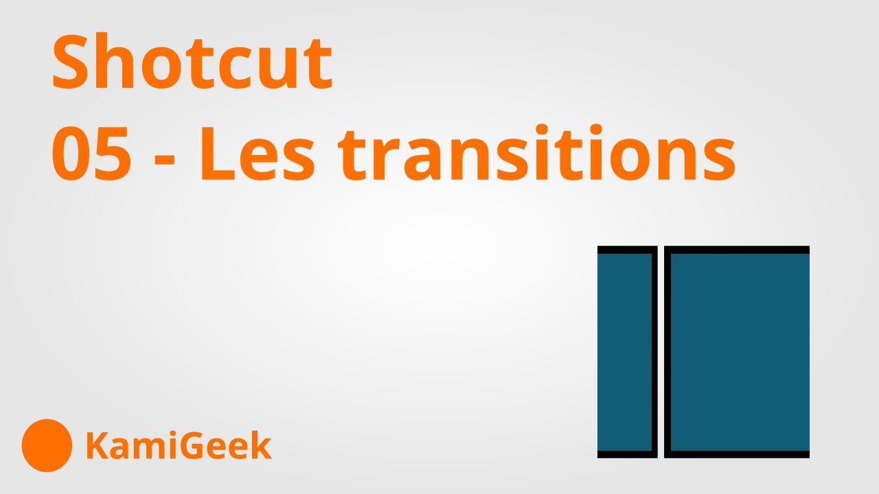 Serie tuto shotcut : 05 - Les transitions