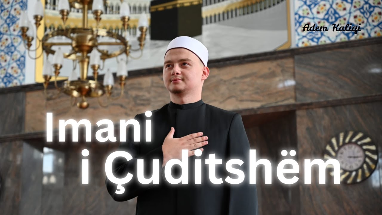 Imani i çuditshëm | Adem Kaliqi