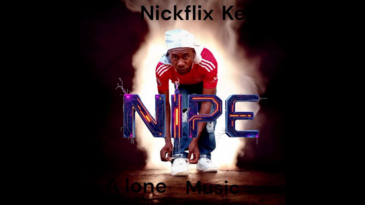 Nickflixke_Nipe na mimi  (Official audio)