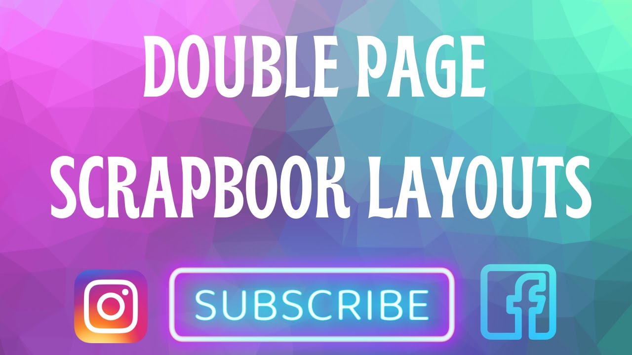 DOUBLE PAGE SCRAPBOOKING LAYOUT  PROCESS VIDEO| SCRAPBOOKING_IDEAS