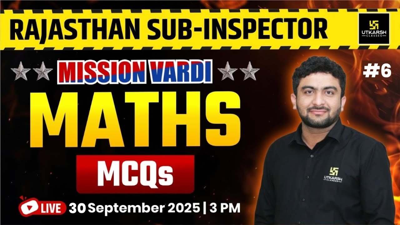 Rajasthan Sub Inspector 2025 | Rajasthan SI Maths MCQs | Maths By Mahendra Goyal Sir