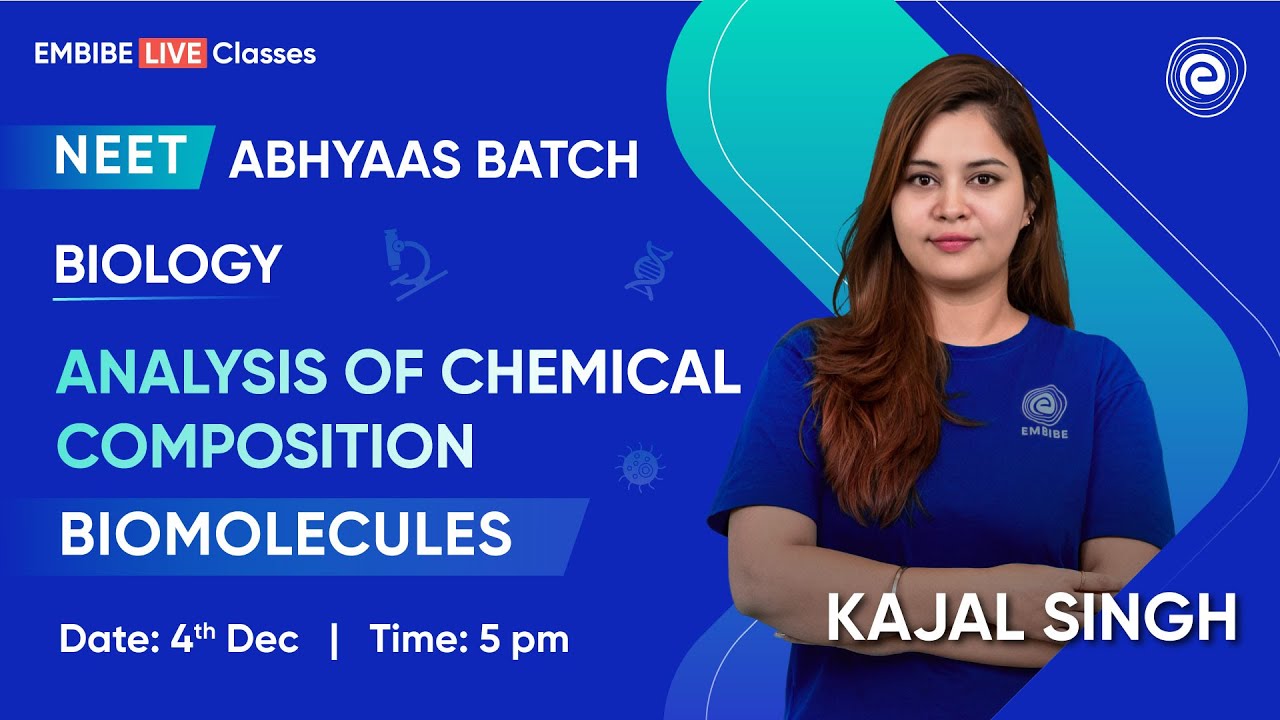 Analysis of Chemical Composition I Biolomolecules | Biology | NEET2024 | Abhyaas Batch