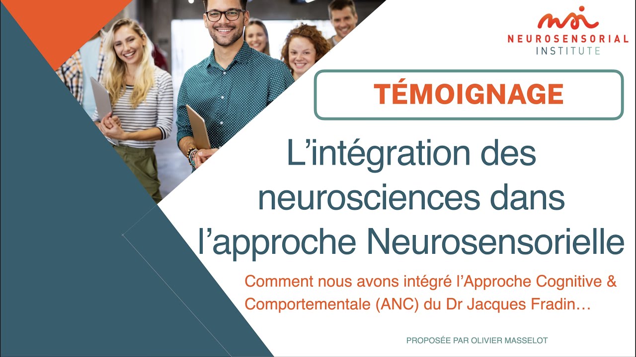 Entretien : Les neurosciences du Dr Jacques Fradin et  l'approche neurosensorielle