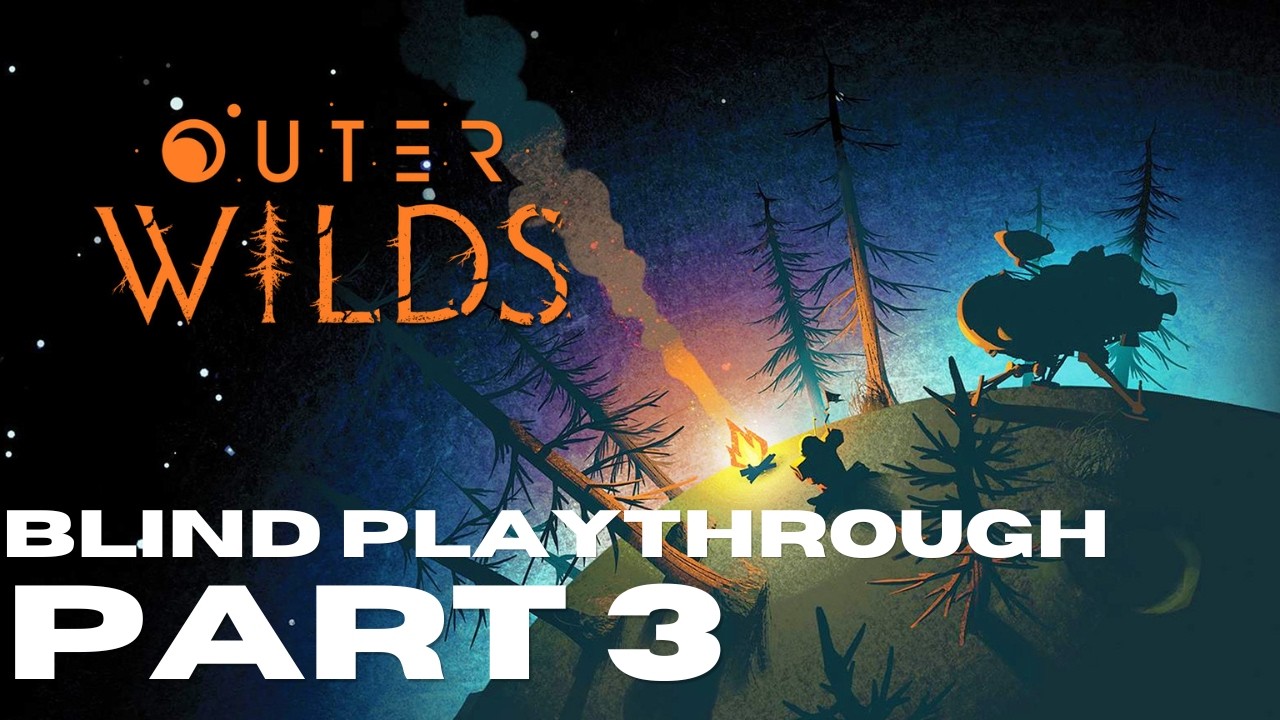 Outer Wilds Blind Playthrough Part 3