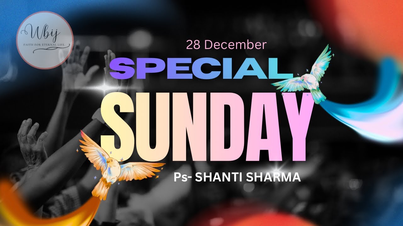 रविवार की Special सभा | 28 दिसंबर 2025 | WBIJ Church