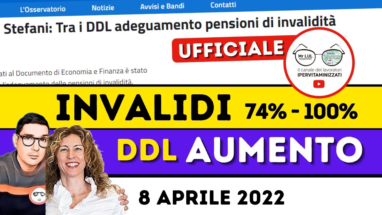 🔴 DDL AUMENTO INVALIDI PARZIALI e TOTALI NOVIT&Agrave; APRILE IMPORTANTE ➡ ADEGUAMENTO PENSIONI BILANCIO