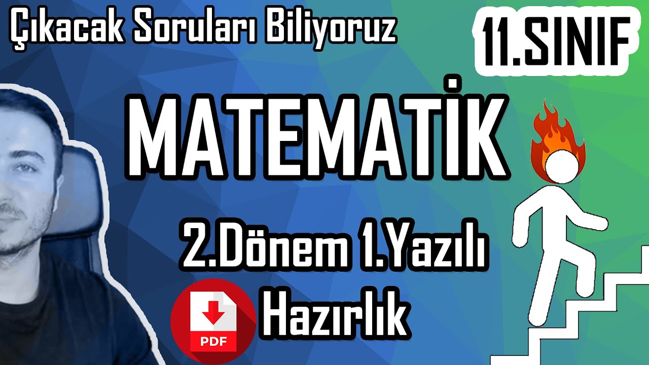11.Sınıf Matematik 2.Dönem 1.Yazılı Sınav Hazırlık / Çıkacak soruları görmek isteyenler için