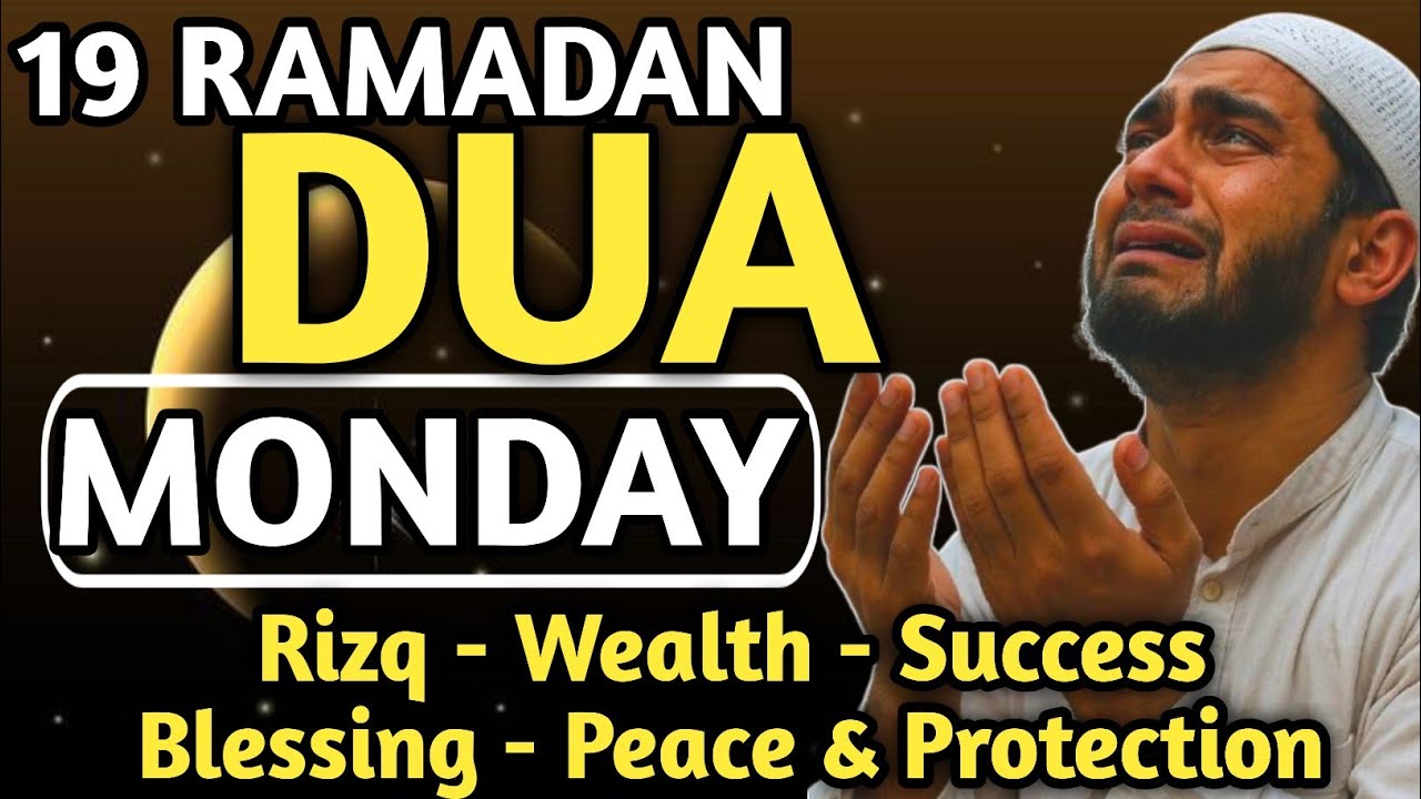 POWERFUL MONDAY DUA - THIS DUA WILL BE SOLVE ALL YOUR PROBLEMS, PROTECTION, HEALING AND DELIVERANCE