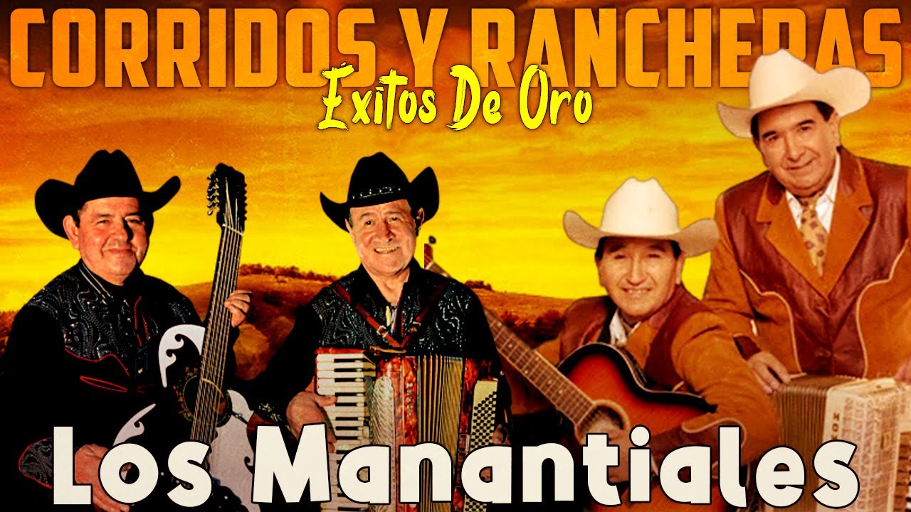 Los Manantiales – Puras Rancheras y Corridos Viejos Bonitos | Éxitos Inolvidables 2025 🎶