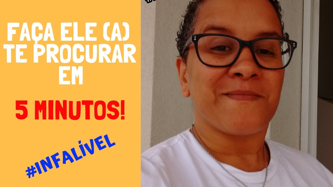 Como Fazer Uma Pessoa Te Procurar em 5 Minutos