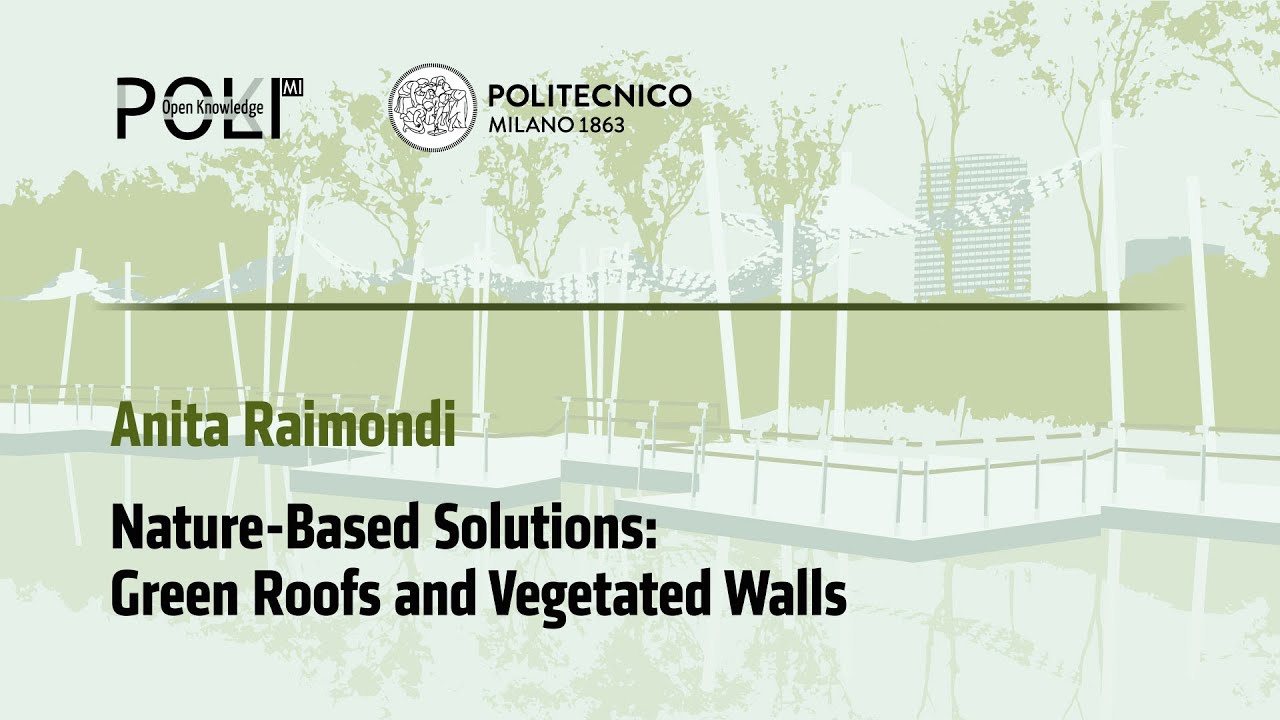 Nature-Based Solutions: Green Roofs and Vegetated Walls (A. Raimondi)