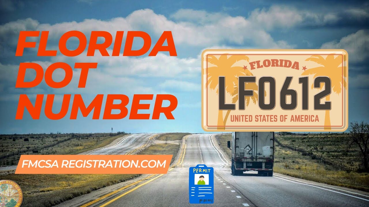 Florida DOT Number | Trucking Registration in State of Florida