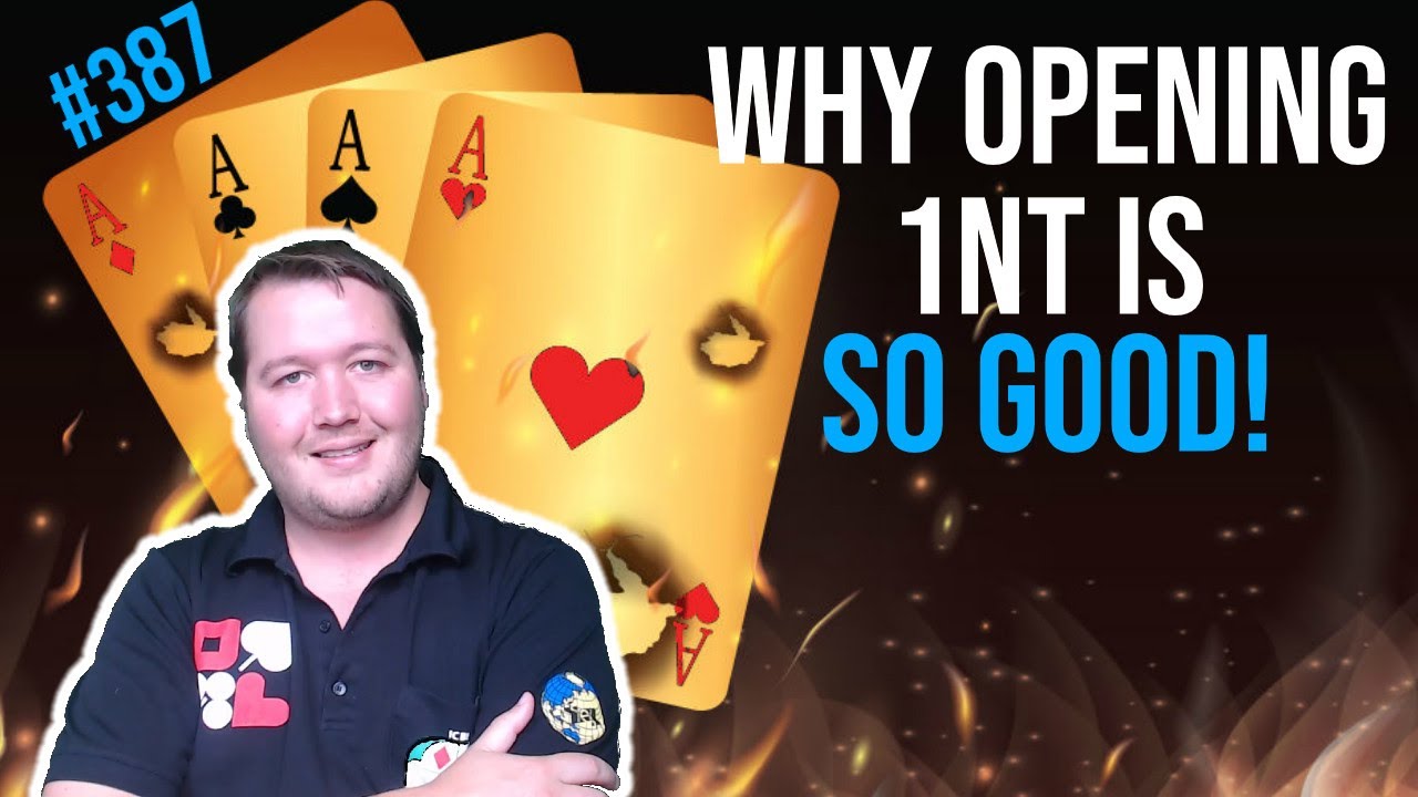 Why Opening 1NT Is So Good - Weekly Free #387