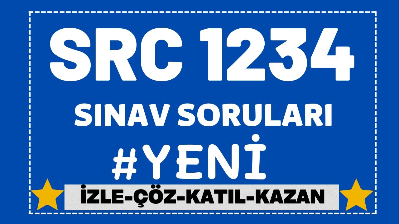 #SRC1234 #BELGESİ #SINAV #SORULARI 2021 #SRC 1-2-3-4 ÖRNEK ORTAK SINAV SORULARI 13 #FULL AÇIKLAMALI