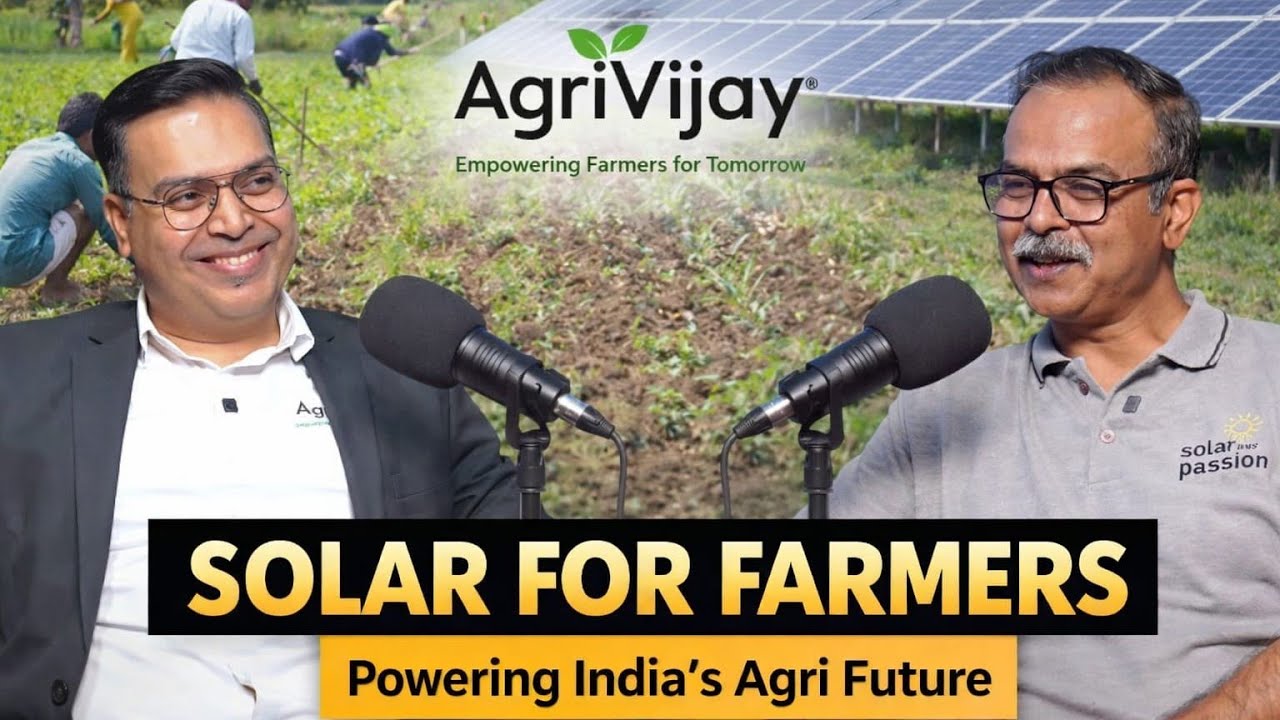 Solar for Farmers | How AgriVijay is Powering India’s Agrifuture with Solar Energy