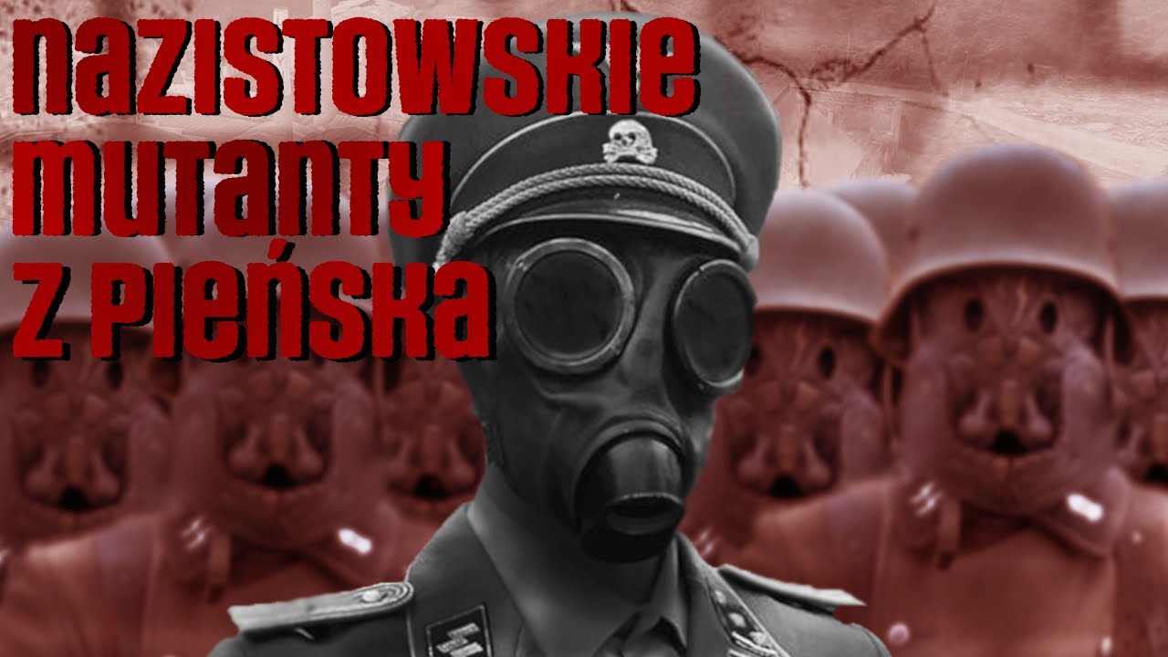 Nazistowskie mutanty z Pieńska (mockument 2021)