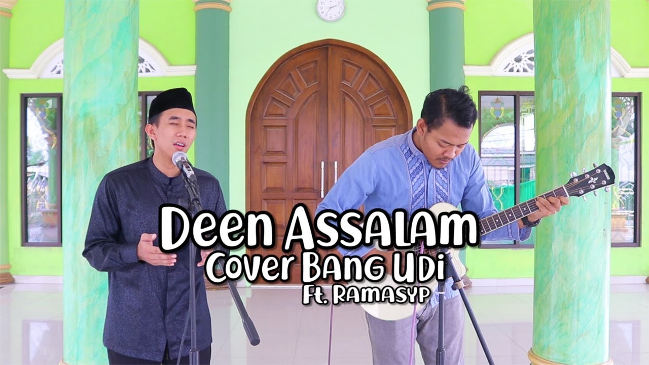 Deen Assalam (Cover Bang Udi) Ft. Ramasyp