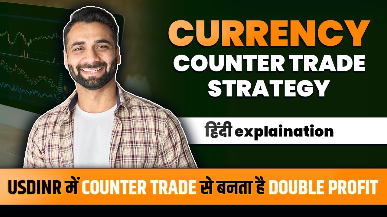 Know These Important Details Before Placing a Forex Counter Trade