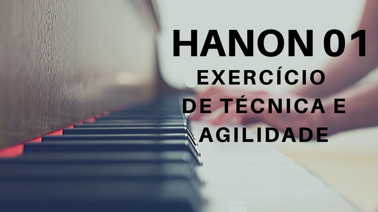 ( Hanon 1 )Exercício de Técnica e Agilidade no Teclado