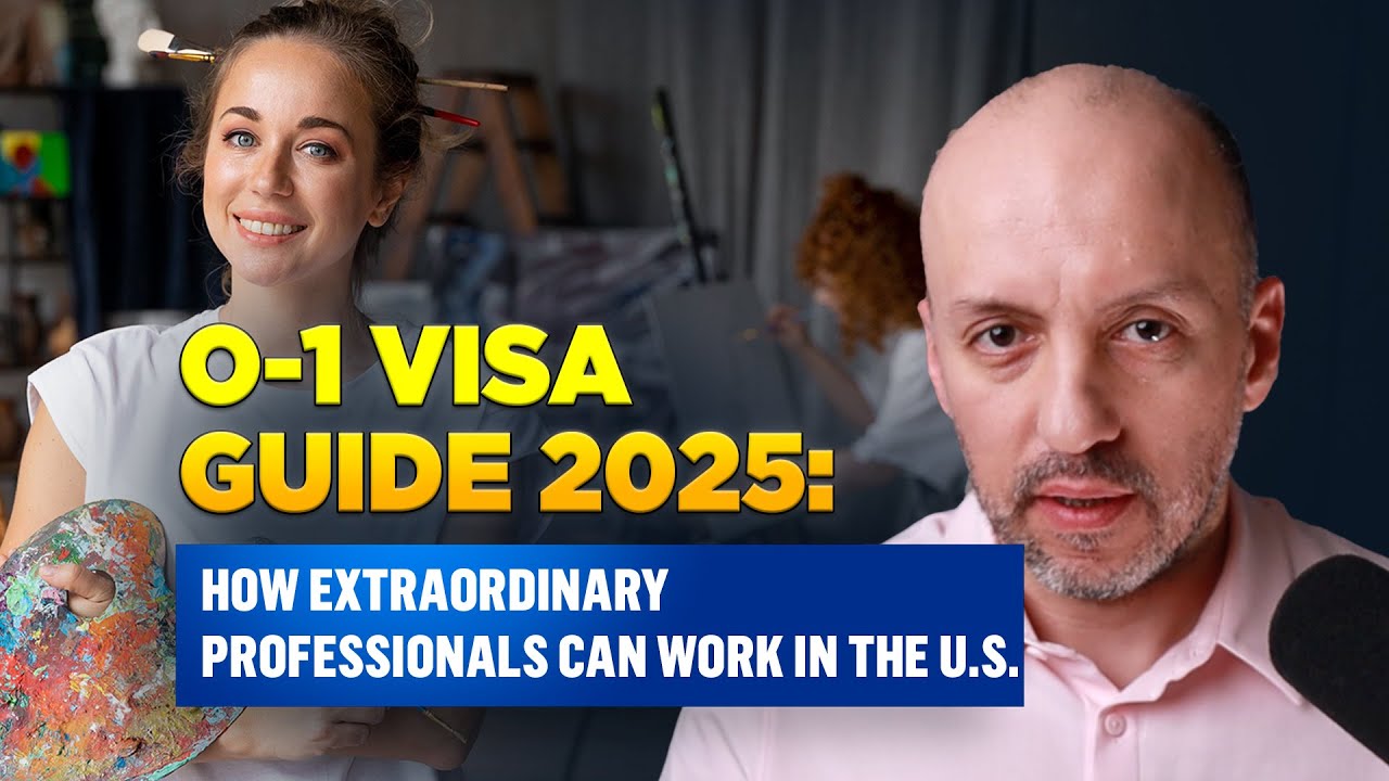 O-1 Visa Guide 2025: How Extraordinary Professionals Can Work in the U.S. | O-1A & O-1B Explained