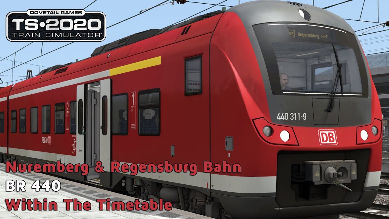 Train Simulator 2020 - Nuremberg & Regensburg Bahn - DB BR 440 - Within The Timetable
