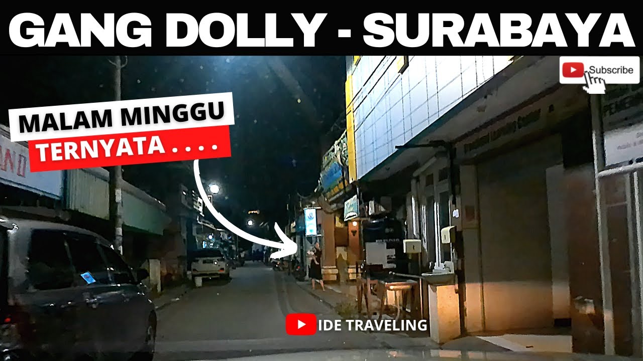 GANG DOLLY SURABAYA 2022 Terbaru I Saat Malam Minggu Seperti ini Kondisinya Sekarang