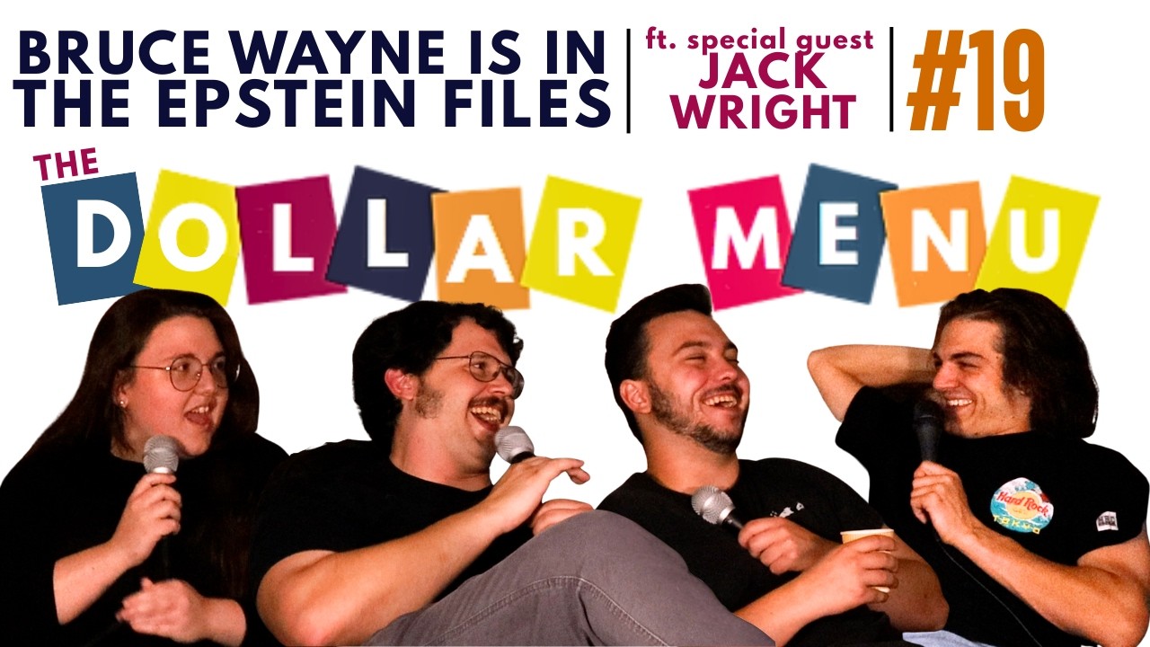 Bruce Wayne is in the Epstein Files with Jack Wright I The Dollar Menu Ep 19