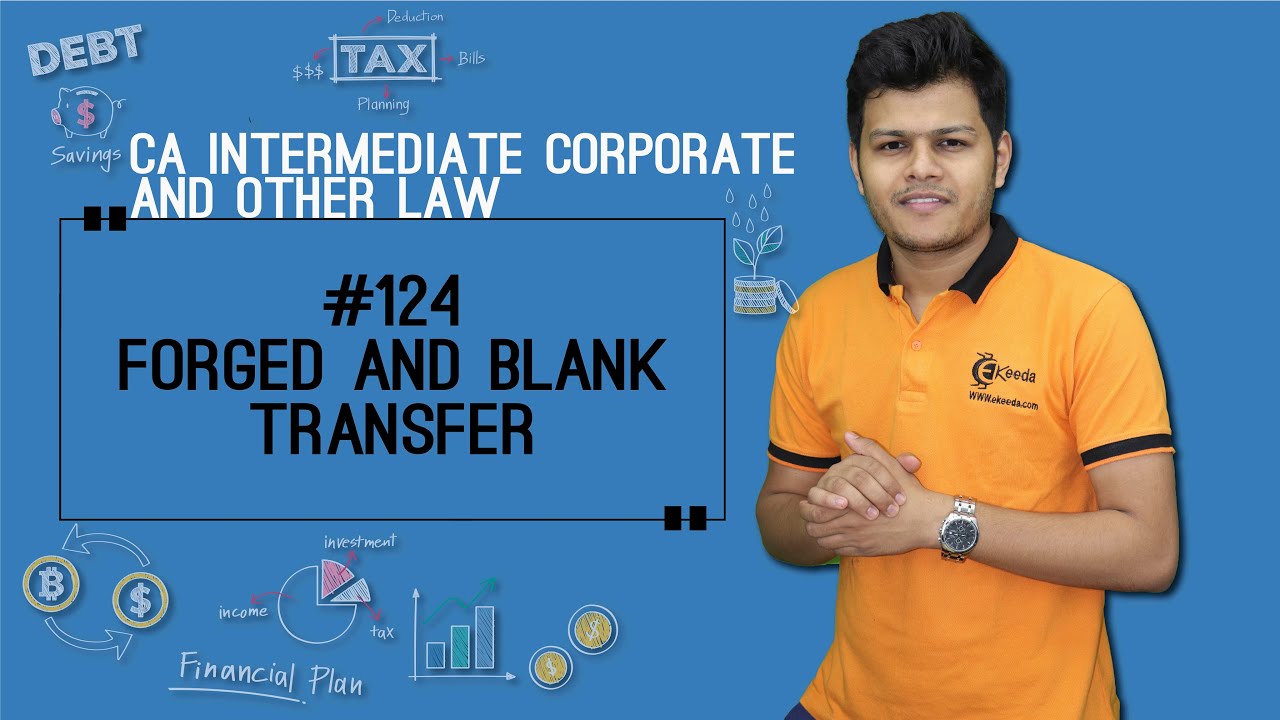 Forged & Blank Transfer - Share Capital and Debentures - CA Intermediate Corporate and Other Law