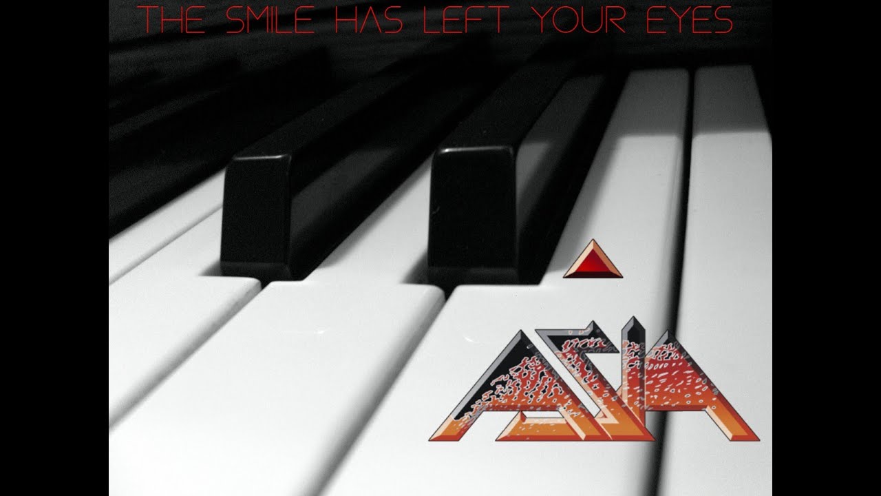 Asia - The Smile Has Left Your Eyes (Piano)