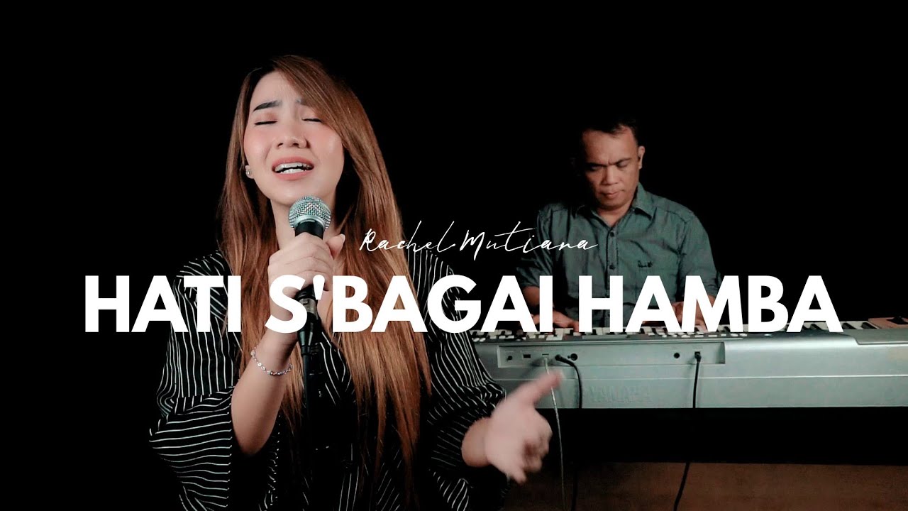 Hati sebagai hamba ( Jonathan Prawira ) - Rachel Mutiara