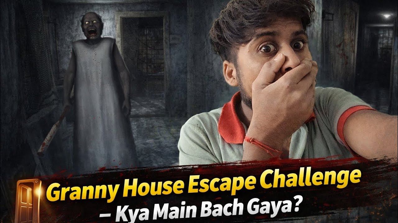 🚪 Granny House Escape Challenge – Kya Main Bach Gaya?