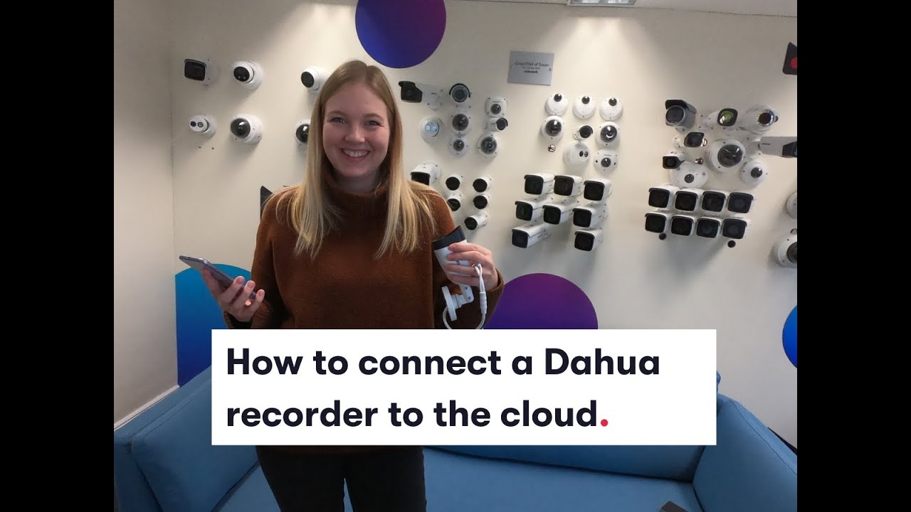 How To Connect a Dahua Recorder To The Cloud - Get Dahua Cloud Storage