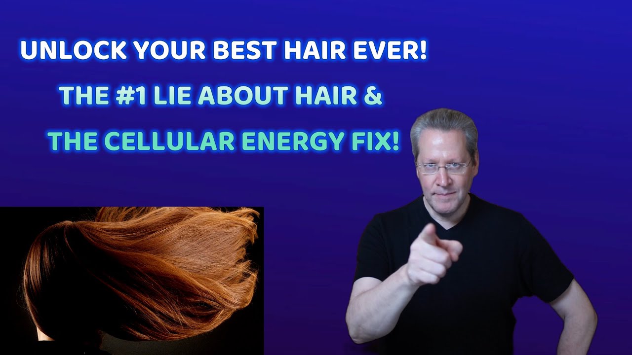 Unlock Your Best Hair Ever: The #1 Lie About Hair Loss & The Cellular Energy Fix