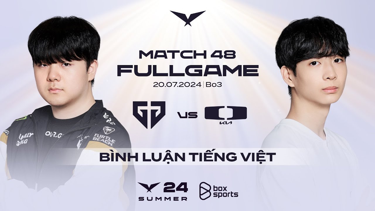 GEN vs DK | Full Game 1, 2, 3 | Match 48 | LCK Mùa Hè 2024