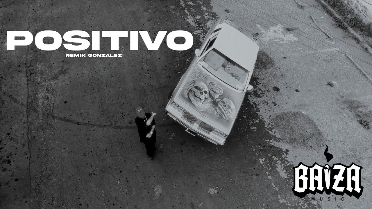 Remik Gonz&aacute;lez - Positivo ➕ (Video Oficial)